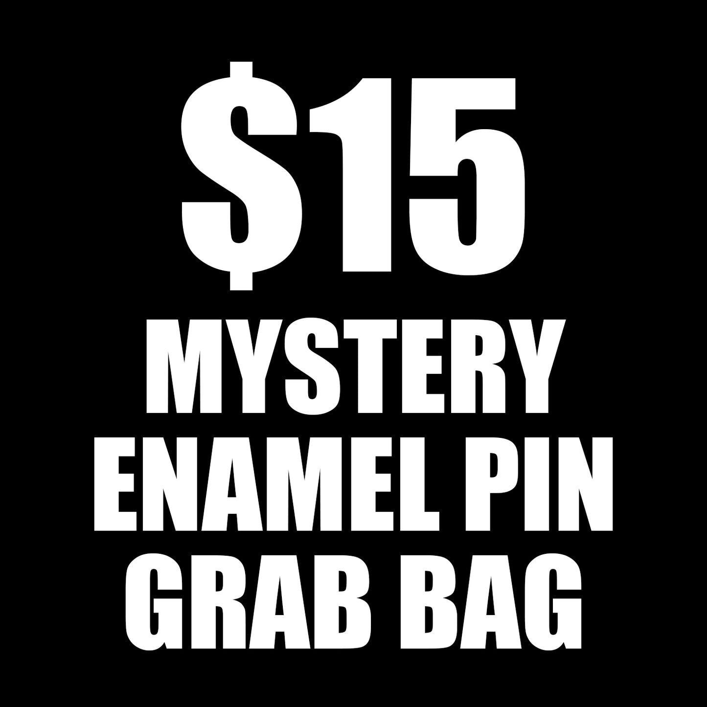 $15 Mystery Enamel Pin Grab Bag