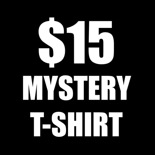 $15 Mystery T-Shirt